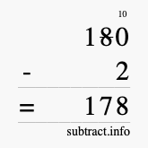 Calculate 180 minus 2 using long subtraction