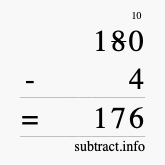 Calculate 180 minus 4 using long subtraction Calculate 180 minus 4 using long subtraction