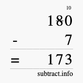 Calculate 180 minus 7 using long subtraction
