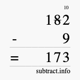 Calculate 182 minus 9 using long subtraction