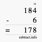 Calculate 184 minus 6 using long subtraction