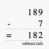 Calculate 189 minus 7 using long subtraction