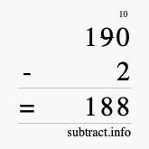 Calculate 190 minus 2 using long subtraction Calculate 190 minus 2 using long subtraction