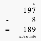 Calculate 197 minus 8 using long subtraction