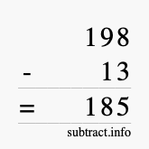 Calculate 198 minus 13 using long subtraction