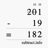 Calculate 201 minus 19 using long subtraction Calculate 201 minus 19 using long subtraction
