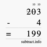 Calculate 203 minus 4 using long subtraction Calculate 203 minus 4 using long subtraction