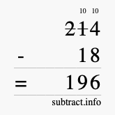 Calculate 214 minus 18 using long subtraction Calculate 214 minus 18 using long subtraction