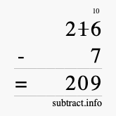 Calculate 216 minus 7 using long subtraction