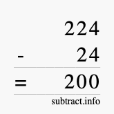 Calculate 224 minus 24 using long subtraction Calculate 224 minus 24 using long subtraction