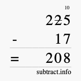 Calculate 225 minus 17 using long subtraction Calculate 225 minus 17 using long subtraction