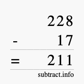 Calculate 228 minus 17 using long subtraction Calculate 228 minus 17 using long subtraction