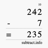 Calculate 242 minus 7 using long subtraction
