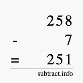 Calculate 258 minus 7 using long subtraction