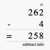 Calculate 262 minus 4 using long subtraction