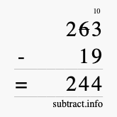 Calculate 263 minus 19 using long subtraction Calculate 263 minus 19 using long subtraction