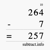 Calculate 264 minus 7 using long subtraction