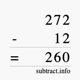 Calculate 272 minus 12 using long subtraction Calculate 272 minus 12 using long subtraction