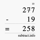 Calculate 277 minus 19 using long subtraction Calculate 277 minus 19 using long subtraction
