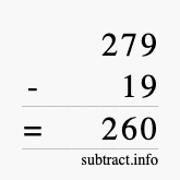 Calculate 279 minus 19 using long subtraction Calculate 279 minus 19 using long subtraction