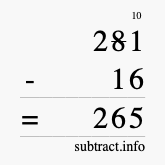 Calculate 281 minus 16 using long subtraction Calculate 281 minus 16 using long subtraction