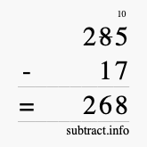 Calculate 285 minus 17 using long subtraction Calculate 285 minus 17 using long subtraction