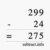Calculate 299 minus 24 using long subtraction