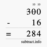 Calculate 300 minus 16 using long subtraction Calculate 300 minus 16 using long subtraction
