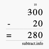 Calculate 300 minus 20 using long subtraction Calculate 300 minus 20 using long subtraction