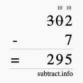 Calculate 302 minus 7 using long subtraction