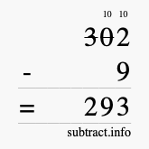 Calculate 302 minus 9 using long subtraction