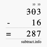 Calculate 303 minus 16 using long subtraction Calculate 303 minus 16 using long subtraction