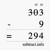 Calculate 303 minus 9 using long subtraction