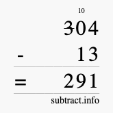 Calculate 304 minus 13 using long subtraction