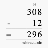 Calculate 308 minus 12 using long subtraction Calculate 308 minus 12 using long subtraction