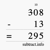 Calculate 308 minus 13 using long subtraction