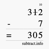 Calculate 312 minus 7 using long subtraction