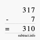 Calculate 317 minus 7 using long subtraction