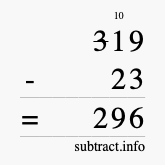 Calculate 319 minus 23 using long subtraction