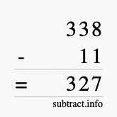 Calculate 338 minus 11 using long subtraction