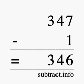 Calculate 347 minus 1 using long subtraction
