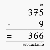 Calculate 375 minus 9 using long subtraction