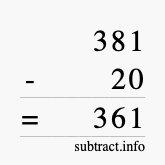 Calculate 381 minus 20 using long subtraction Calculate 381 minus 20 using long subtraction
