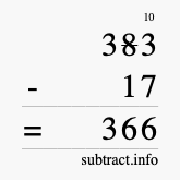 Calculate 383 minus 17 using long subtraction Calculate 383 minus 17 using long subtraction