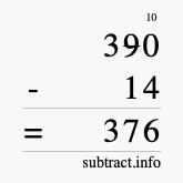 Calculate 390 minus 14 using long subtraction Calculate 390 minus 14 using long subtraction