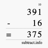Calculate 391 minus 16 using long subtraction Calculate 391 minus 16 using long subtraction