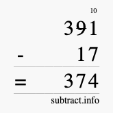 Calculate 391 minus 17 using long subtraction Calculate 391 minus 17 using long subtraction