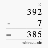 Calculate 392 minus 7 using long subtraction
