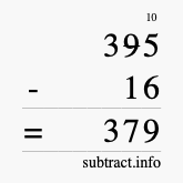 Calculate 395 minus 16 using long subtraction Calculate 395 minus 16 using long subtraction
