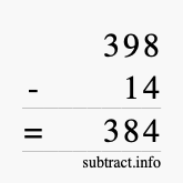 Calculate 398 minus 14 using long subtraction Calculate 398 minus 14 using long subtraction